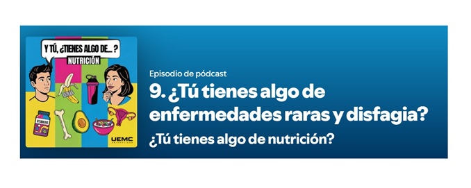 Podcast «Enfermedades Raras y Disfagia»
