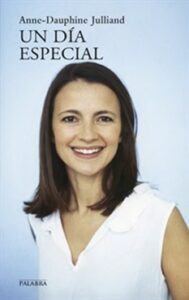 Un día especial / Anne-Dauphine Julliand